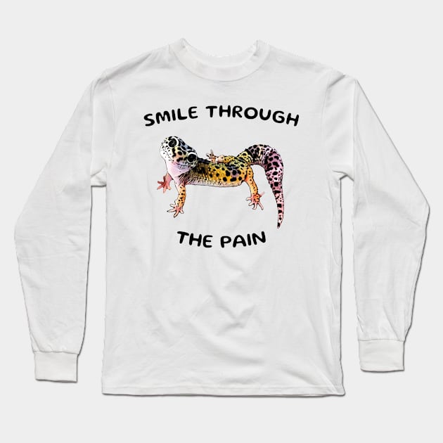 Leopard Gecko Smile Through the Pain Funny Pet Lizard Lover Long Sleeve T-Shirt by DrystalDesigns